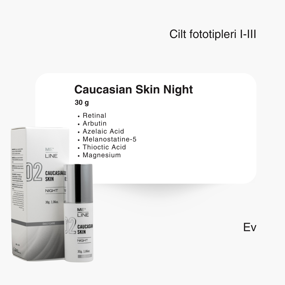 ME LINE CAUCASIAN SKIN NIGHT 30GR